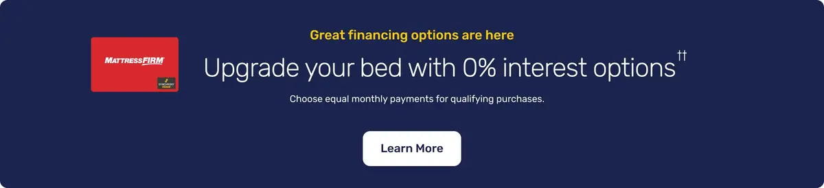 Mattress Firm financing promotion banner showing 0% interest options, equal monthly payments for qualifying purchases, and a Learn More call‑to‑action.